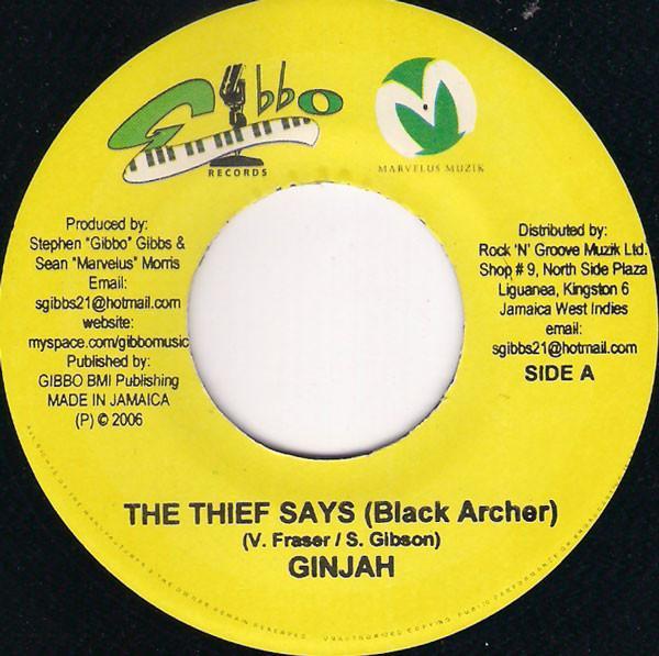 Ginjah, Ranaco - The Thief Says (Black Archer) / Sixty Queens